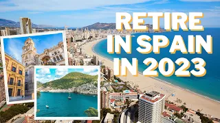 Retire in Spain: The Best Places to Live in 2023
