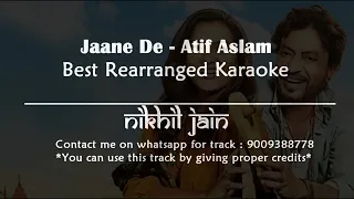 Jaane De | Atif Aslam | Qarib Qarib Single | Karaoke With Lyrics