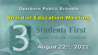 August 22, 2022, P-12 Board of Education Meeting.  part 3