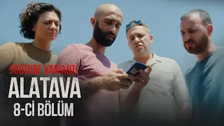 Alatava | 8-ci bölüm | 26.05.2024