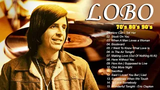 Best Songs Of Lobo │Lobo Greatest Hits Full Collection 2024