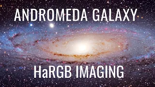 ANDROMEDA GALAXY Astrophotography - HaRGB using Pixinsight