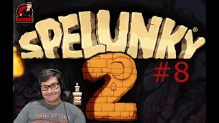 It Could've Been Something Great... Bawsse Plays: Spelunky 2: Episode #8