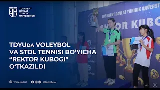 TDYUda voleybol va stol tennisi bo‘yicha “Rektor kubogi” o‘tkazildi