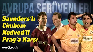 Galatasaray - Sparta Prag 1995 - 96 / UEFA Kupası | Saunders’lı Cimbom Nedved’li S.Prag’a Karşı!