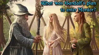 Answering Your Tolkien Questions Episode 54 - What was Gandalf's Plan to Enter Mordor?