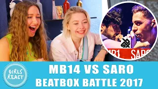 Girls React. MB14 vs SARO Grand Beatbox LOOPSTATION Battle 2017 SEMI FINAL. With Lilya and Polina.