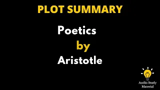 Plot Summary Of Poetics By Aristotle - Poetics By Aristotle