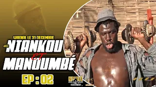 Wadial 31 Décembre avec Niankou et Manoumbé (Episode 02) avec Boy Diop 2 et Thiatou Ngueweul