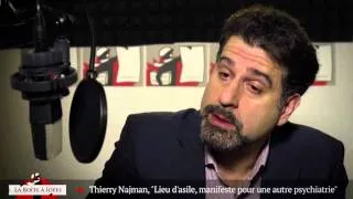 Thierry Najman : « La sécurité n'est pas mieux assurée avec un service de psychiatrie fermé »