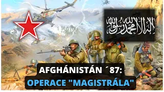 Sovětská válka v Afghánistánu: pár slov o prohře Moskvy a nakonec něco o Operaci "Magistrála"