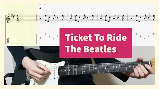 The Beatles - Ticket To Ride Guitar Cover With Tab