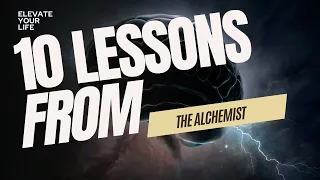 Top 10 Powerful Lessons from 'The Alchemist'