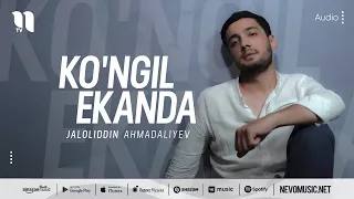 Jaloliddin Ahmadaliyev - Ko'ngil ekanda (audio 2022)