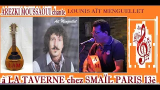 AÏT MENGUELLET chanté par AREZKI MOUSSAOUI à LA TAVERNE PARIS 13 LE 1er octobre 2022