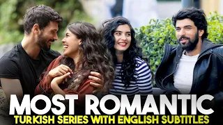 Top 7 Most Romantic Turkish Drama Series You Must Watch