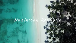 DOMINICAN REPUBLIC / CINEMATIC TRAVEL VIDEO 4K