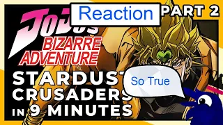 So True Reaction to  "JJBA Stardust Crusaders in 9 Min Part 2" by TeamFourStar