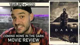 COMING HOME IN THE DARK Movie Review | No Spoilers
