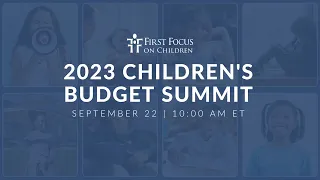 The Children's Budget Summit 2023