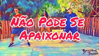 Não Pode Se Apaixonar - Xand Avião, MC Danny, DJ Ivis | Requebra Dance (Coreográfia Oficial)