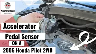 Accelerator Pedal Sensor 2006 Honda Pilot 2WD