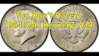 You Don't Have A 1964 SMS Kennedy Half Dollar - Never Released To Collectors