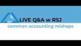 Q&A with RSJ: common accounting mishaps