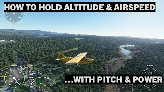 Pitch And Power In Microsoft Flight Simulator | Tutorial