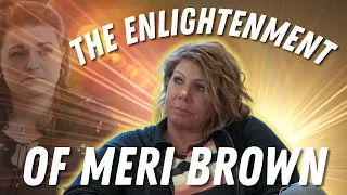Sister Wives - The Enlightenment Of Meri Brown | Season 18
