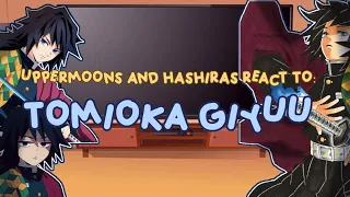 ||•Uppermoons & Hashiras React to: Tomioka Giyuu🌊• ||