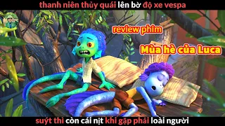 Phim Hoạt Hình hay Nhất mọi Thời Đại  - Review phim Mùa Hè Của Luca