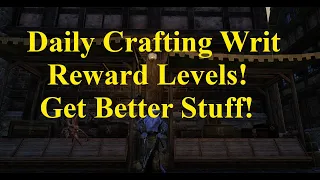 ESO Daily Crafting Writ Rewards Raise Your levels to Get Better Stuff