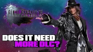 Does Final Fantasy XV Really Need More DLC?