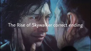 The rise of Skywalker correct ending...