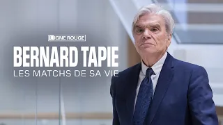 Bernard Tapie, les matchs de sa vie