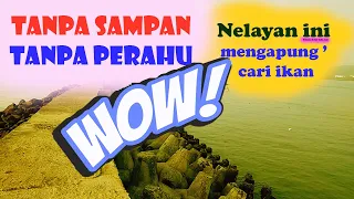 UNIK CARA MENCARI IKAN || tanpa sampan,  tanpa perahu