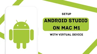 Download, Install and Setup Android Studio on Mac (with Virtual Device)