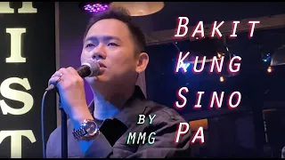 "Bakit Kung Sino Pa" si Mark Michael Garcia lang pala :) Live @ Historia (1080p)