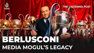 How Berlusconi dominated media and politics | The Listening Post