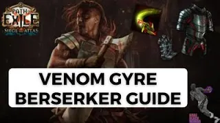 [PoE 3.17] Venom Gyre Berserker In-Depth Guide - Best Archnemesis Build and My All-time Favorite