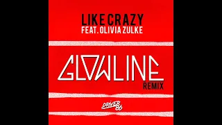 Driver86 - Like Crazy (feat. Olivia Zulke) (Glowline Remix)