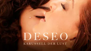 DESEO - Karussell der Lust - Deutscher Trailer