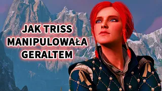 Jak Triss Merigold manipulowała Geraltem i wami