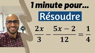 Résoudre une équation en 1 minute