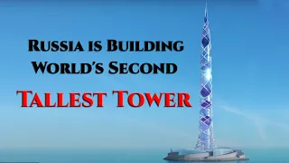 World's second tallest tower in Russia