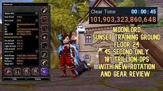 MoonLord STG 24 45 Second Only 101 Trillion DPS With New Rotation And Gear Review