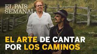 Gelita del Cabanón y Rodrigo Cuevas: el arte de cantar por los caminos | El País Semanal