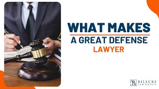 What makes a great Defense Lawyer? | Tim Bilecki