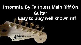 Insomnia Faithless Riff Played On Guitar